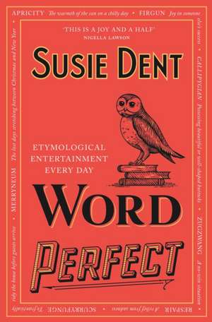 Dent, S: Word Perfect de Susie Dent