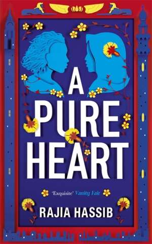 A Pure Heart de Rajia Hassib