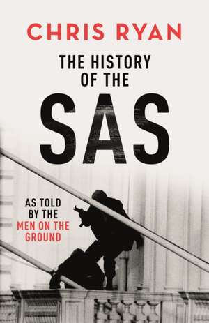 The History of the SAS de Chris Ryan