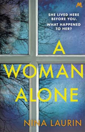 A Woman Alone de Nina Laurin