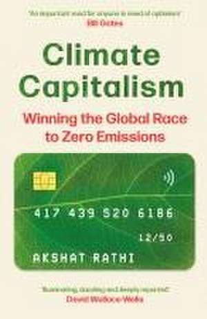 Climate Capitalism de Akshat Rathi