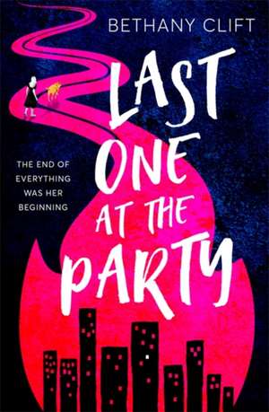 Last One at the Party de Bethany Clift