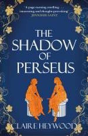 The Shadow of Perseus de Claire Heywood