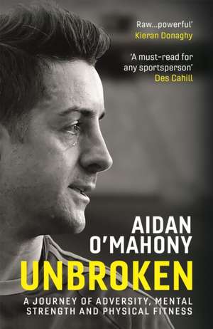 Unbroken de Aidan O'Mahony