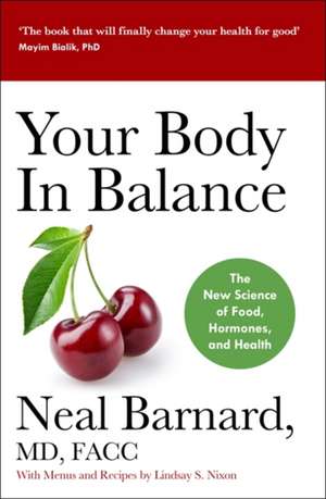 Your Body In Balance de Neal Barnard