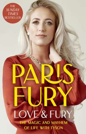 Love and Fury de Paris Fury