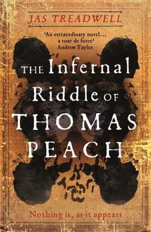 Treadwell, J: The Infernal Riddle of Thomas Peach de Jas Treadwell