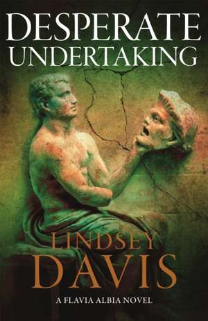 Desperate Undertaking de Lindsey Davis