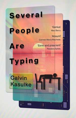 Several People Are Typing de Calvin Kasulke