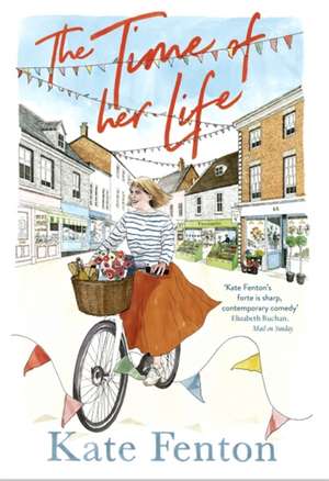 Fenton, K: The Time of Her Life de Kate Fenton