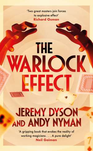 The Warlock Effect: A highly entertaining, twisty adventure filled with magic, illusions and Cold War espionage de Jeremy Dyson