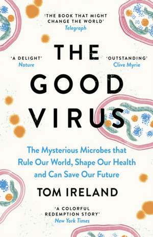 The Good Virus de Tom Ireland
