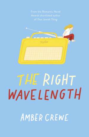 The Right Wavelength de Amber Crewe