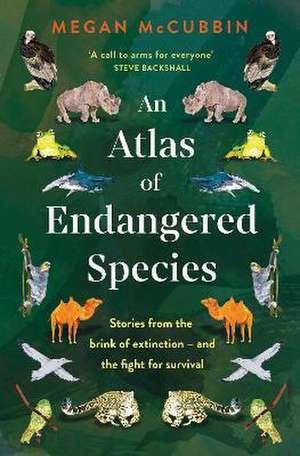 An Atlas of Endangered Species de Megan McCubbin