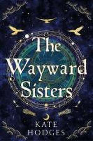 Hodges, K: Wayward Sisters de Kate Hodges