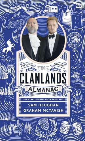 The Clanlands Almanac de Sam Heughan