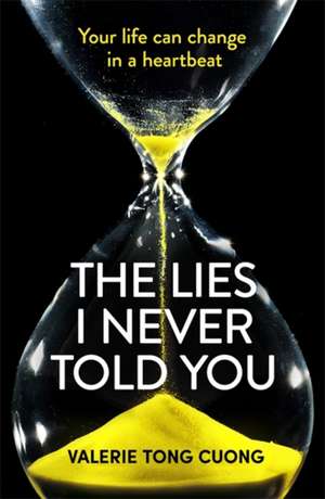 The Lies I Never Told You de Valérie Tong Cuong