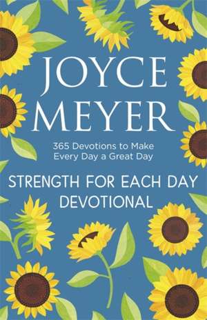 Strength for Each Day de Joyce Meyer