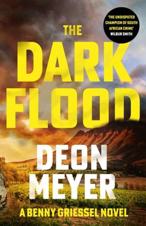 The Dark Flood de Deon Meyer