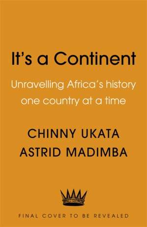 It's a Continent de Astrid Madimba