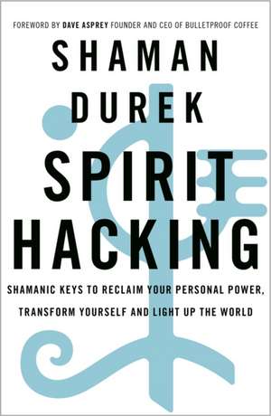 Spirit Hacking de Shaman Durek