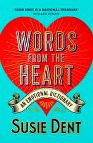 Words from the Heart de Susie Dent