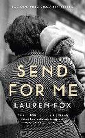 Fox, L: Send For Me de Lauren Fox