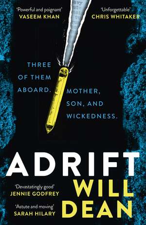 Adrift: The gripping and haunting new crime thriller from the award-winning author of The Last Thing to Burn de Will Dean