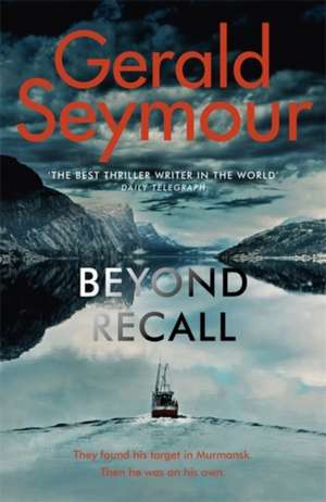 Seymour, G: Beyond Recall de Gerald Seymour