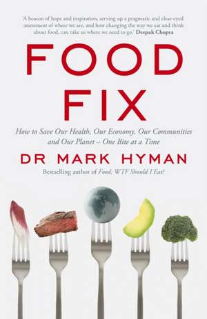 Hyman, M: Food Fix de Mark Hyman