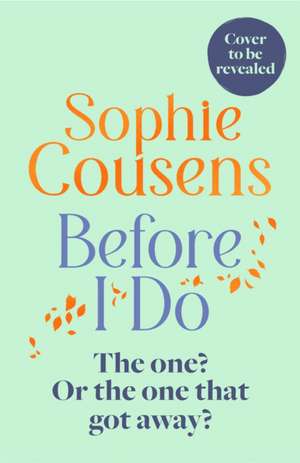 Before I Do de Sophie Cousens