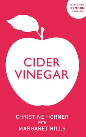 Cider Vinegar de Christine Horner