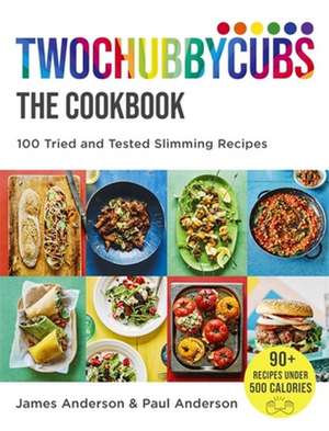 Twochubbycubs The Cookbook de James Anderson