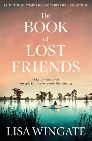 The Book of Lost Friends de Lisa Wingate