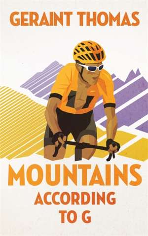 Mountains According to G de Geraint Thomas