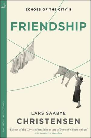 Friendship de Lars Saabye Christensen