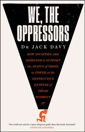 We, the Oppressors de Dr Jack Davy