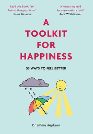 A Toolkit for Happiness de Emma Hepburn