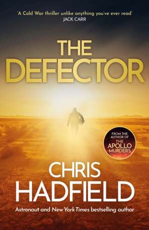 The Defector de Chris Hadfield