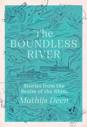 The Boundless River de Mathijs Deen