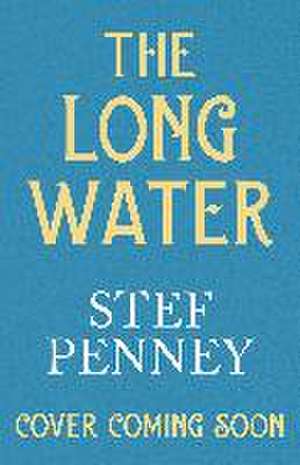 The Long Water de Stef Penney