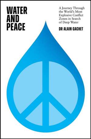 Water and Peace de Alain Gachet