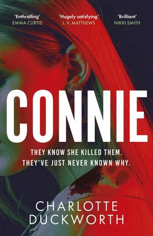 Connie: An unputdownable thriller with a twist that will keep you guessing de Charlotte Duckworth