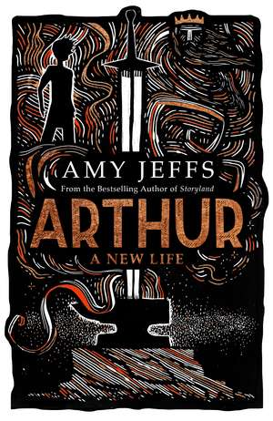 Arthur: A New Life de Amy Jeffs
