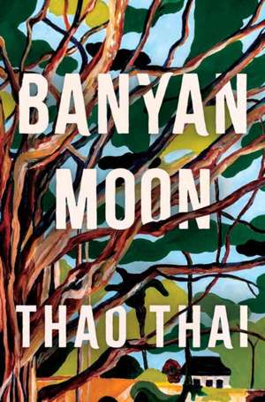 Banyan Moon de Thao Thai