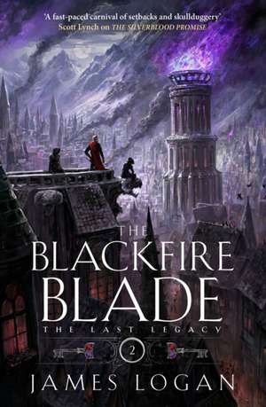 The Blackfire Blade de James Logan
