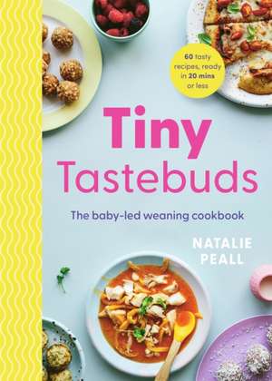 Tiny Tastebuds de Natalie Peall