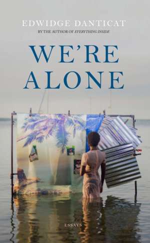 We're Alone de Edwidge Danticat