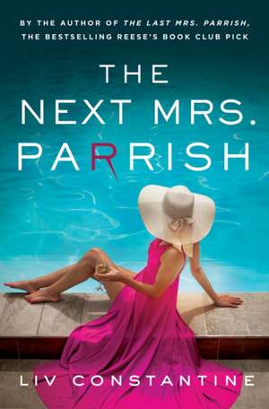 Next Mrs Parrish de Liv Constantine
