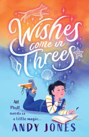 Wishes Come in Threes de Andy Jones